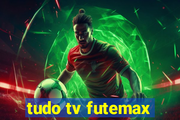 tudo tv futemax